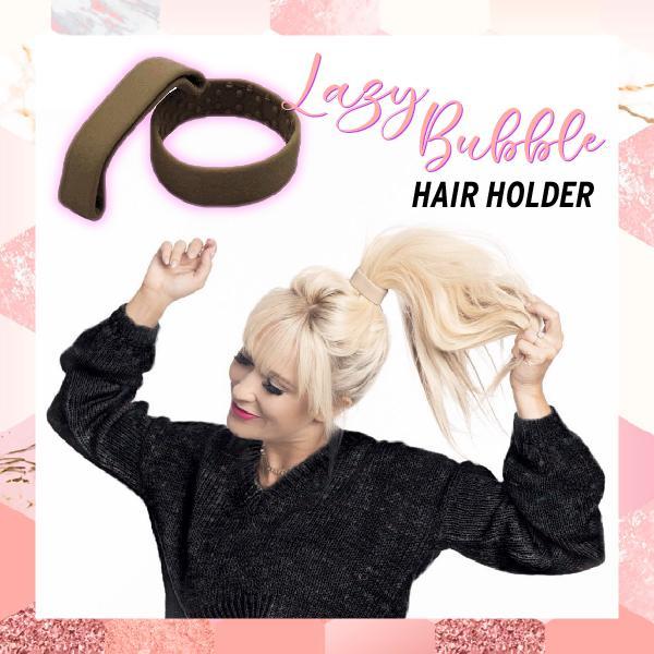 Lazy Bubble Hair Holder