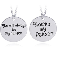 Load image into Gallery viewer, You&#39;re my Person Necklace Set of 2
